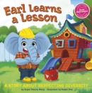 Earl Learns a Lesson : A Story About Respecting Diversity - Book