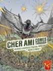 Cher Ami Comes Through : Heroic Carrier Pigeon of World War I - Book