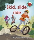 Skid, slide, ride - Book