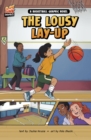 The Lousy Layup : A Basketball Graphic Novel - Book