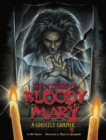 The Mystery of Bloody Mary : A Ghostly Graphic - Book