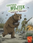 Corporal Wojtek Supplies the Troops : Heroic Bear of World War II - Book