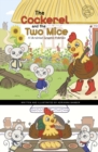 The Cockerel and the Two Mice : A Ukrainian Graphic Folktale - Book