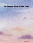 The Complete Works of Jane Porter - eBook