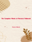 The Complete Works of Florence Holbrook - eBook