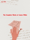 The Complete Works of James White - eBook