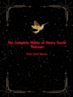 The Complete Works of Henry David Thoreau - eBook