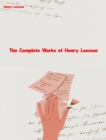 The Complete Works of Henry Lawson - eBook