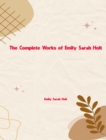 The Complete Works of Emily Sarah Holt - eBook