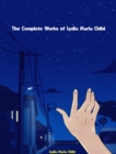 The Complete Works of Lydia Maria Child - eBook