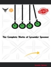 The Complete Works of Lysander Spooner - eBook