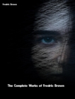 The Complete Works of Fredric Brown - eBook