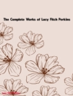 The Complete Works of Lucy Fitch Perkins - eBook