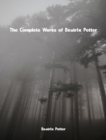 The Complete Works of Beatrix Potter - eBook