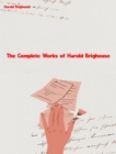 The Complete Works of Harold Brighouse - eBook