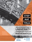 STEP, MAT, TMUA: Skills for success in University Admissions Tests for Mathematics - eBook