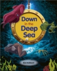 Reading Planet: Astro - Down in the Deep Sea - Mercury/Purple band - Book