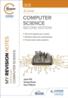 My Revision Notes: OCR A level Computer Science: Second Edition - Book