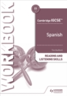Cambridge IGCSE™ Spanish Reading and Listening Skills Workbook - Book