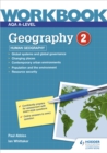 AQA A-level Geography Workbook 2: Human Geography - Book