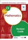 Common Entrance 13+ Mathematics Revision Guide - Book