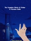 The Complete Works of Arthur D. Howden Smith - eBook