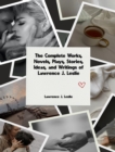 The Complete Works, Novels, Plays, Stories, Ideas, and Writings of Lawrence J. Leslie - eBook