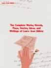 The Complete Works, Novels, Plays, Stories, Ideas, and Writings of Laura Jean Libbey - eBook