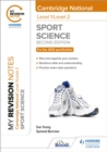 My Revision Notes: Level 1/Level 2 Cambridge National in Sport Science: Second Edition - Book