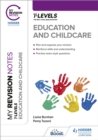 My Revision Notes: Education and Childcare T Level - eBook
