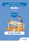 Cambridge Primary Revise for Primary Checkpoint Mathematics Study Guide 2nd edition - Book