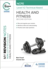 My Revision Notes: NCFE Level 1/2 Technical Award in Health and Fitness, Second Edition - Book