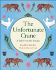 Reading Planet KS2: The Unfortunate Crane: A Tale from the Punjab - Stars/Lime - Book