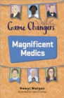 Reading Planet KS2: Game Changers: Magnificent Medics - Mercury/Brown - Book