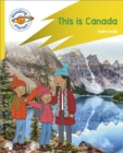 Reading Planet: Rocket Phonics – Target Practice - This is Canada - Yellow - Book