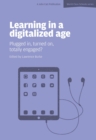 Learning in a Digitalized Age: Plugged in, Turned on, Totally Engaged? - eBook