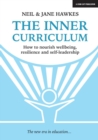 The Inner Curriculum: How to develop Wellbeing, Resilience & Self-leadership - eBook