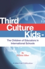 Third Culture Kids: The Children of Educators in International Schools - eBook