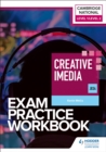 Level 1/Level 2 Cambridge National in Creative iMedia (J834) Exam Practice Workbook - Book