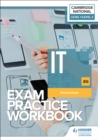 Level 1/Level 2 Cambridge National in IT (J836) Exam Practice Workbook - Book