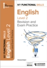 My Functional Skills: Revision and Exam Practice for English Level 2 - Book