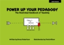 Power Up Your Pedagogy: The Illustrated Handbook of Teaching - Book