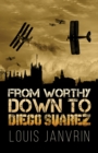 From Worthy Down to Diego Suarez - Book