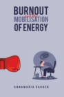 Burnout and the Mobilisation of Energy - Book