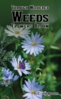 Through Withered Weeds Flowers Bloom - eBook