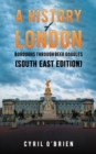 A History of London Boroughs Through Beer Goggles (South East Edition) - eBook