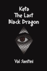 Keta: The Last Black Dragon - Book