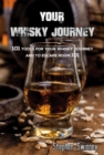 Your Whisky Journey : 101 Tools for Your Whisky Journey and to Escape Room 101 - Book