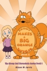 Ebony Makes A Big Orange Wish (Book 1) : The Ebony And Marmalade Series Book 1 - Book