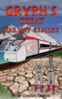 Gryph's Great Railway Rescues - eBook